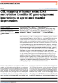 Cover page: QTL mapping of human retina DNA methylation identifies 87 gene-epigenome interactions in age-related macular degeneration.