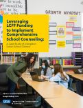 Cover page of Leveraging LCFF Funding to Implement Comprehensive School Counseling:&nbsp;A Case Study of Livingston Union School District