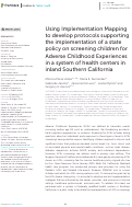 Cover page: Using Implementation Mapping to develop protocols supporting the implementation of a state policy on screening children for Adverse Childhood Experiences in a system of health centers in inland Southern California.