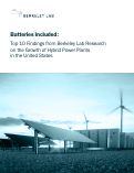 Cover page: Batteries Included: Top 10 Findings from Berkeley Lab Research on the Growth of Hybrid Power Plants in the United States