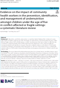Cover page: Evidence on the impact of community health workers in the prevention, identification, and management of undernutrition amongst children under the age of five in conflict-affected or fragile settings: a systematic literature review.