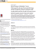 Cover page: Early Change in Metabolic Tumor Heterogeneity during Chemoradiotherapy and Its Prognostic Value for Patients with Locally Advanced Non-Small Cell Lung Cancer
