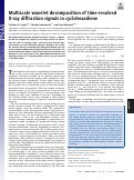 Cover page: Multiscale wavelet decomposition of time-resolved X-ray diffraction signals in cyclohexadiene.