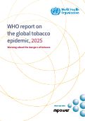 Cover page of WHO report on the global tobacco epidemic, 2025: warning about the dangers of tobacco