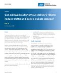 Cover page: Can sidewalk autonomous delivery robots reduce traffic and battle climate change?&nbsp;