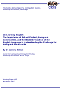 Cover page: On Learning English: The Importance of School Context, Immigrant Communities, and the Racial Symbolism of the English Language in Understanding the Challenge for Immigrant Adolescents