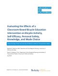 Cover page: Evaluating the Effects of a Classroom-Based Bicycle Education Intervention on Bicycle Activity, Self-Efficacy, Personal Safety, Knowledge, and Mode Choice