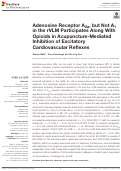 Cover page: Adenosine Receptor A2a, but Not A1 in the rVLM Participates Along With Opioids in Acupuncture-Mediated Inhibition of Excitatory Cardiovascular Reflexes.