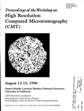 Cover page: Proceedings of the Workshop on High Resolution Computed Microtomography (CMT)