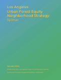 Cover page of Los Angeles Urban Forest Equity Neighborhood Strategy: Sylmar