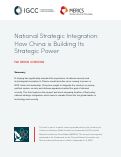 Cover page: National&nbsp;Strategic&nbsp;Integration:&nbsp;How&nbsp;China&nbsp;Is&nbsp;Building&nbsp;Its&nbsp;Strategic&nbsp;Power