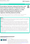 Cover page: Associations between physical function and device-based measures of physical activity and sedentary behavior patterns in older adults: moving beyond moderate-to-vigorous intensity physical activity.
