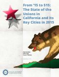 Cover page: The State of the Unions in California and its Key Cities in 2015