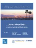 Cover page of Barriers to Racial Equity for Teachers of Color and Indigenous Teachers in California’s Teaching Pipeline and Profession