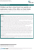 Cover page: Children eat their school lunch too quickly: an exploratory study of the effect on food intake