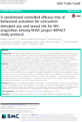 Cover page: A randomized controlled efficacy trial of behavioral activation for concurrent stimulant use and sexual risk for HIV acquisition among MSM: project IMPACT study protocol
