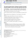 Cover page: The disproportionate burden of Alzheimer's disease and related dementias (ADRD) in diverse older adults diagnosed with cancer