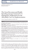 Cover page: The Great Recession and Health Spending among Uninsured U.S. Immigrants: Implications for the Affordable Care Act Implementation