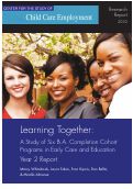 Cover page: Learning Together: A Study of Six B.A. Completion Cohort Programs in ECE (Year 2 Report)