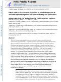 Cover page: Ethnic and Socioeconomic Disparities in Recalled Exposure to and Self-Reported Impact of Tobacco Marketing and Promotions.