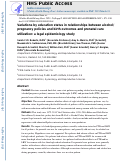 Cover page: Variations by Education Status in Relationships Between Alcohol/Pregnancy Policies and Birth Outcomes and Prenatal Care Utilization: A Legal Epidemiology Study