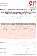 Cover page: Structural and Functional Alterations at Pre-Epileptic Stage Are Closely Associated with Epileptogenesis in Pilocarpine-induced Epilepsy Model