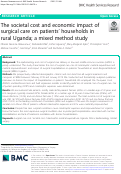 Cover page: The societal cost and economic impact of surgical care on patients’ households in rural Uganda; a mixed method study