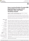 Cover page: Deep Learning Enables Prostate MRI Segmentation: A Large Cohort Evaluation With Inter-Rater Variability Analysis.