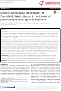 Cover page: Distinct pathological phenotypes of Creutzfeldt-Jakob disease in recipients of prion-contaminated growth hormone