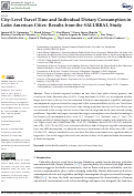 Cover page: City-Level Travel Time and Individual Dietary Consumption in Latin American Cities: Results from the SALURBAL Study.