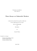 Cover page: Three Essays on Vulnerable Workers
