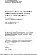 Cover page: Estimation Of Travel Time Distribution And Detection Of Incidents Based On Automatic Vehicle Classificatin