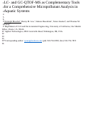 Cover page: LC- and GC-QTOF-MS as Complementary Tools for a Comprehensive Micropollutant Analysis in Aquatic Systems