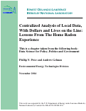 Cover page: Centralized Analysis of Local Data, With Dollars and Lives on the Line:Lessons From The Home Radon Experience