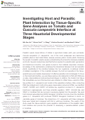 Cover page: Investigating Host and Parasitic Plant Interaction by Tissue-Specific Gene Analyses on Tomato and Cuscuta campestris Interface at Three Haustorial Developmental Stages