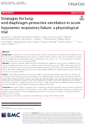 Cover page: Strategies for lung- and diaphragm-protective ventilation in acute hypoxemic respiratory failure: a physiological trial.