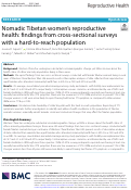 Cover page: Nomadic Tibetan women's reproductive health: findings from cross-sectional surveys with a hard-to-reach population.