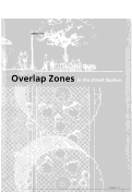 Cover page: Overlap Zones in the Street Section     [Streets: Old Paradigm, New Investment]