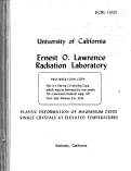 Cover page: PLASTIC DEFORMATION OF MAGNESIUM OXIDE SINGLE CRYSTALS AT ELEVATED TEMPERATURES