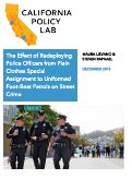 Cover page of &nbsp;The Effect of Redeploying Police Officers from Plain Clothes Special Assignments to Uniformed Foot-Beat Patrols on Street Crime