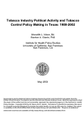 Cover page: Tobacco Industry Political Activity and Tobacco Control Policy Making in Texas: 1980-2002
