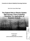 Cover page: Consortium for electric reliability technology solutions grid of the future white paper on "The Federal role in electric system R &amp; D during a time of industry transition: an application of scenario analysis"