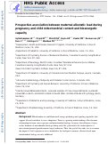 Cover page: Prospective association between maternal allostatic load during pregnancy and child mitochondrial content and bioenergetic capacity.