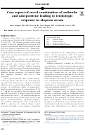 Cover page: Case report of novel combination of anthralin and calcipotriene leading to trichologic response in alopecia areata