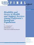 Cover page: Disability and Access to Health and Support Services Among California's Immigrant Populations
