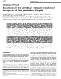 Cover page: Succession in the petroleum reservoir microbiome through an oil field production lifecycle