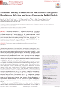 Cover page: Treatment Efficacy of MEDI3902 in Pseudomonas aeruginosa Bloodstream Infection and Acute Pneumonia Rabbit Models
