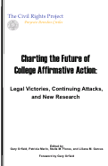 Cover page: Charting the Future of College Affirmative Action: Legal Victories, Continuing Attacks, and New Research
