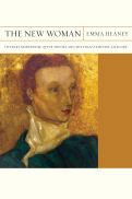 Cover page: The New Woman: Literary Modernism, Queer Theory, and the Trans Feminine Allegory