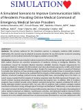 Cover page: A Simulated Scenario to Improve Communication Skills of Residents Providing Online Medical Command of Emergency Medical Service Providers